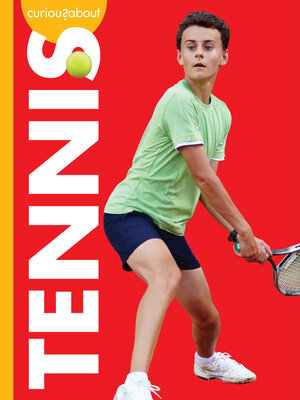 cover image of Curious about Tennis